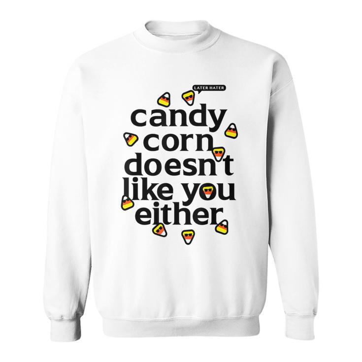 Its shops Corn! Candy Corn Unisex Sweatshirt