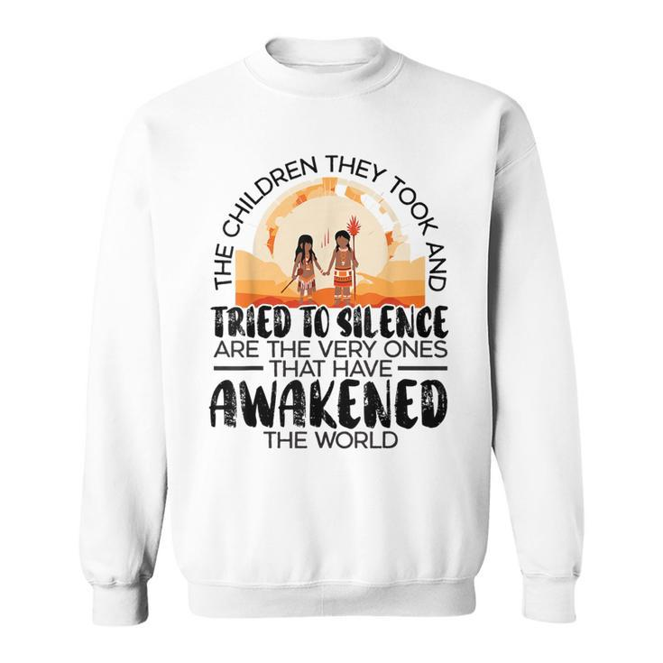 The Children They Took Orange Day Indigenous Children Sweatshirt
