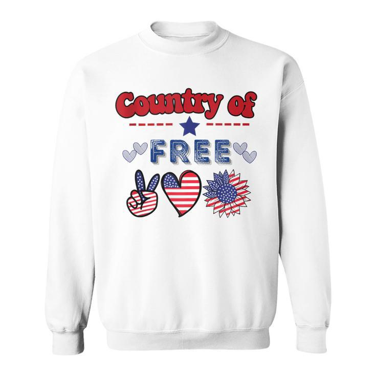 Country Of Free Quotes This Country Of Ours  Sweatshirt