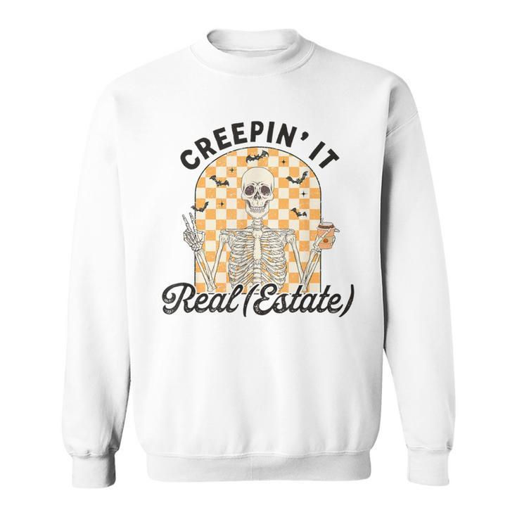 Creepin It Real Estate Skeleton Halloween Real Estate Agent Sweatshirt