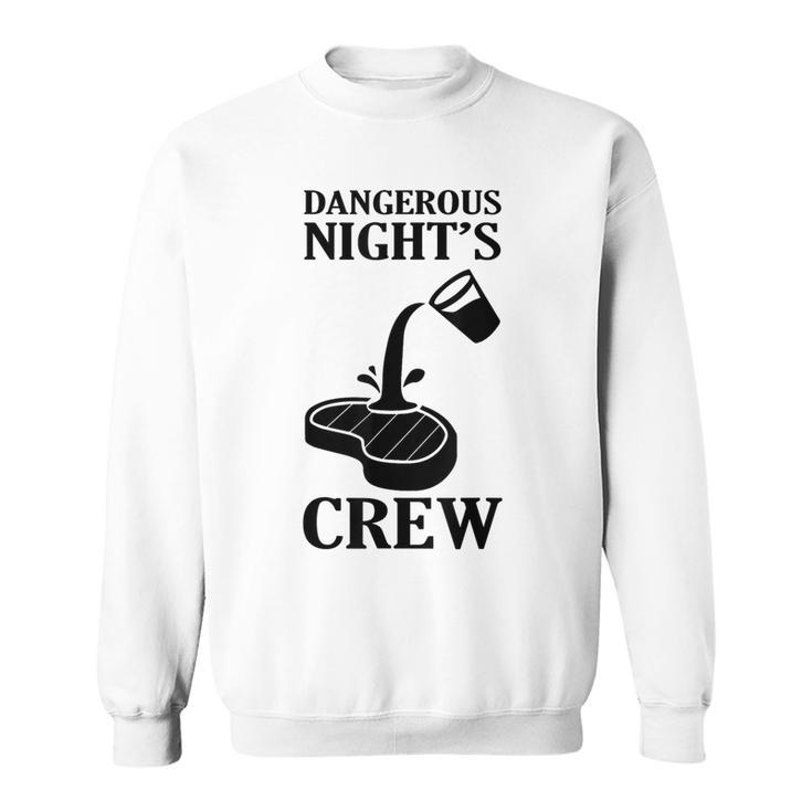 Dangerous Night's Crew Pouring Meat Sweatshirt