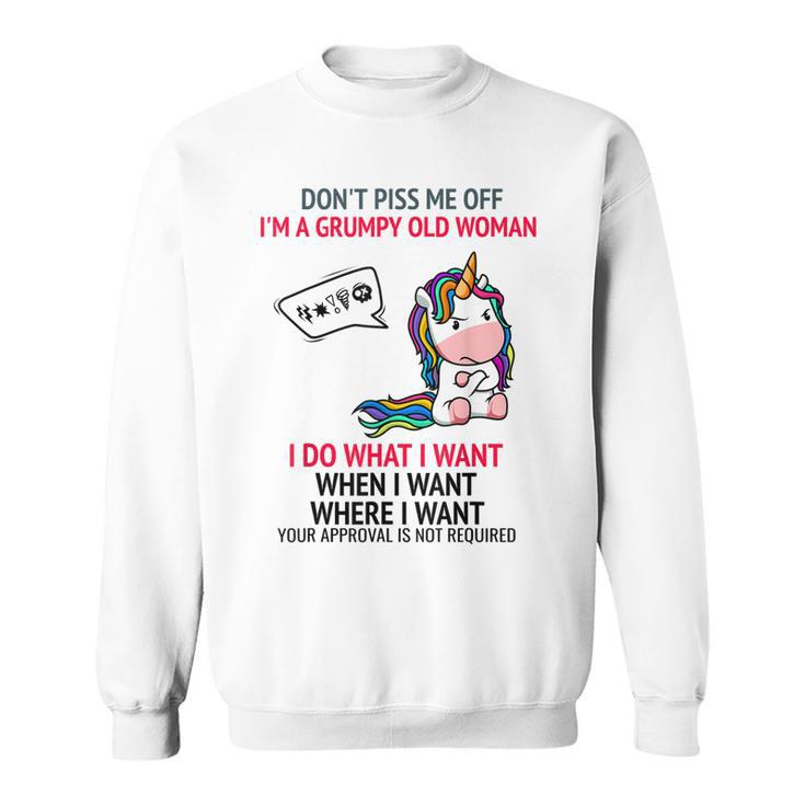 Dont Piss Me Off Im A Grumpy Old Woman Cute Unicorn Funny Sweatshirt