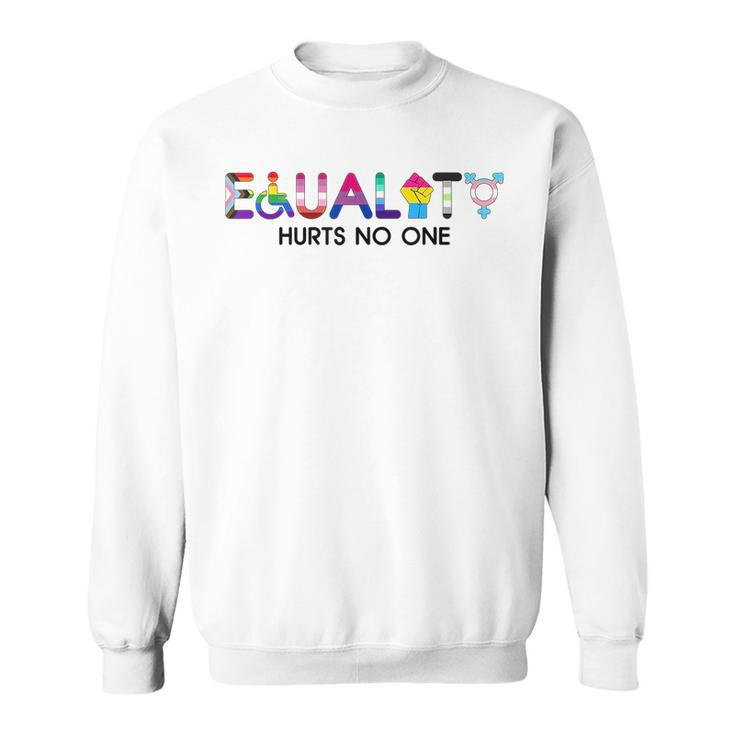 Equality Hurts No One Pride Month Support Lgbt  Sweatshirt