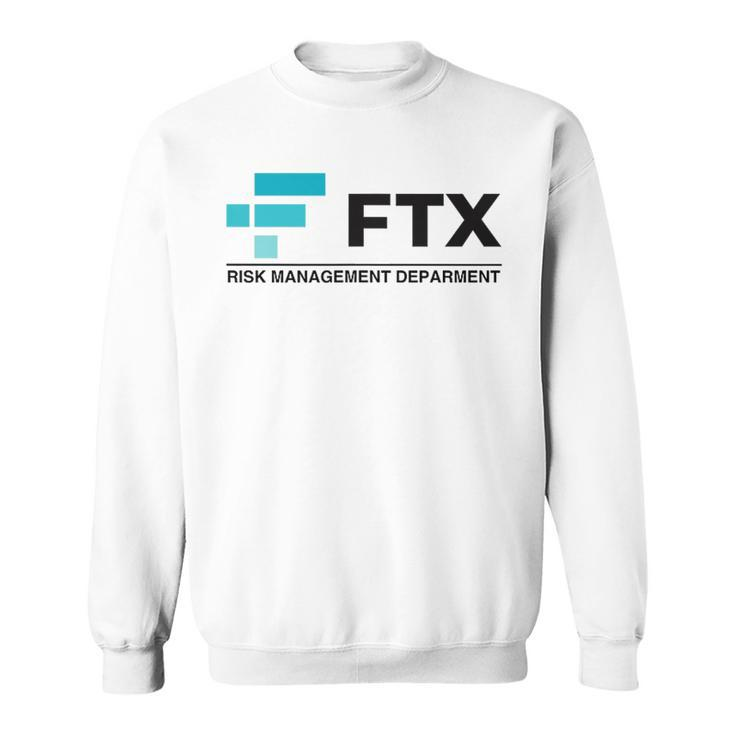 Ftx Risk Management Department Trader Meme Humor Sweatshirt