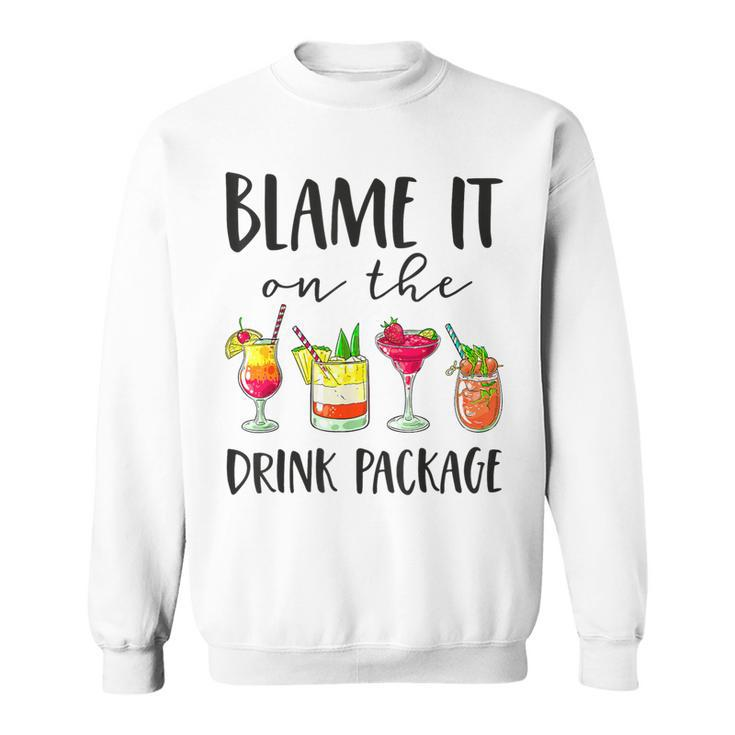 Cruise Blame It On The Drink Package Sweatshirt
