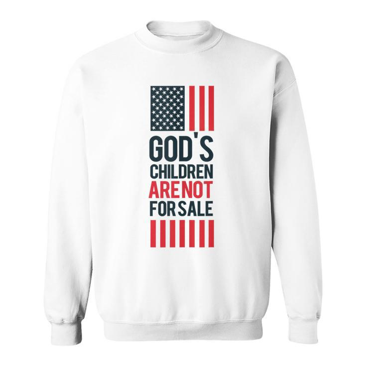 Gods Children Are Not For Sale America Flag  Sweatshirt