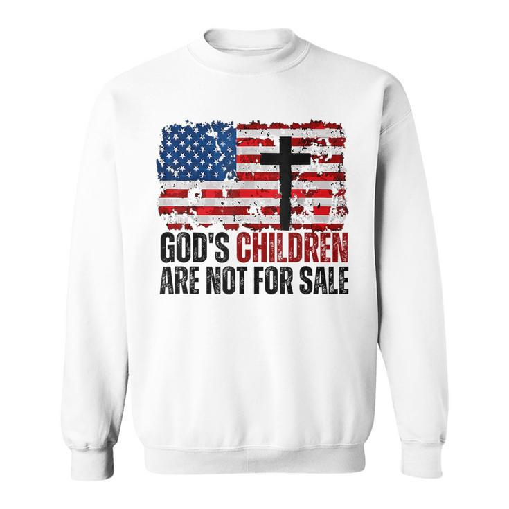 Gods Children Are Not For Sale Funny    Sweatshirt