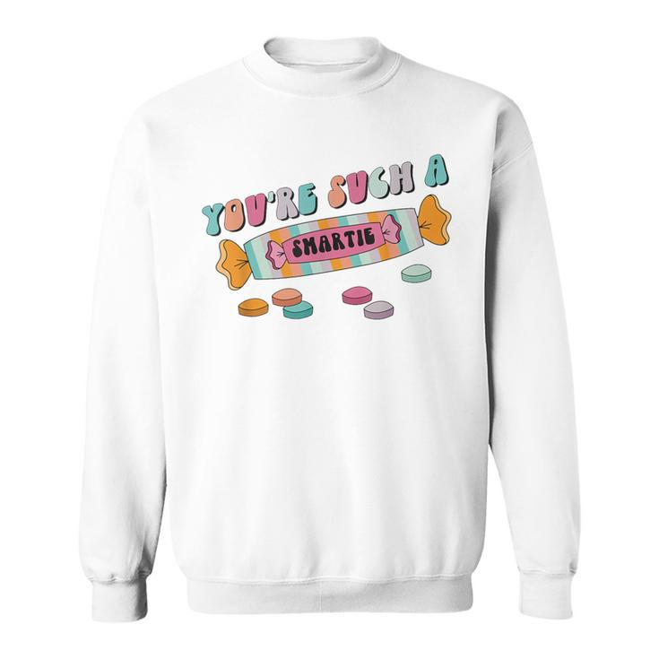 Hard Candy You're Such A Smartie Heart Happy Valentine’S Day Sweatshirt