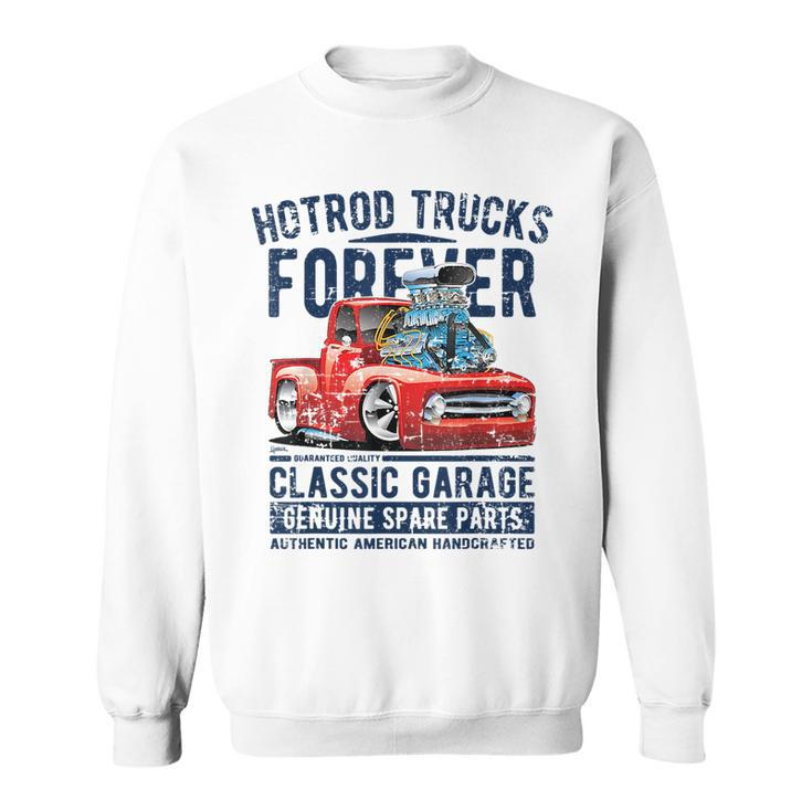 Hotrod Trucks Forever Cartoon Truck Distressed Design Sweatshirt