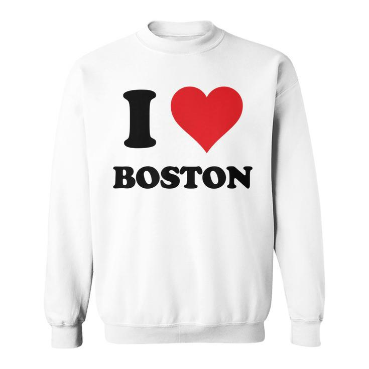 I Heart Boston First Name I Love Personalized Stuff Sweatshirt