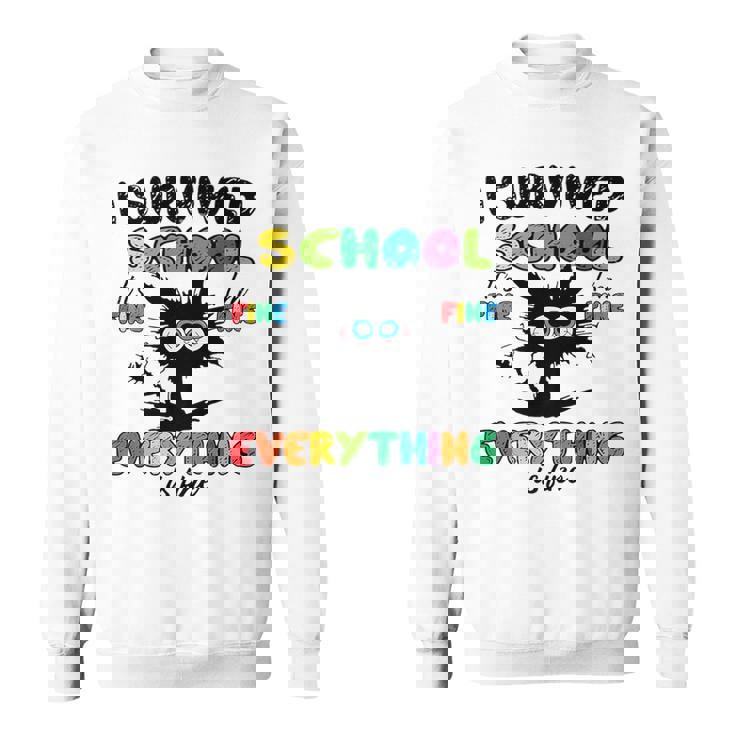 I Survived School Its Fine Im Fine Everything Is Fine Sweatshirt