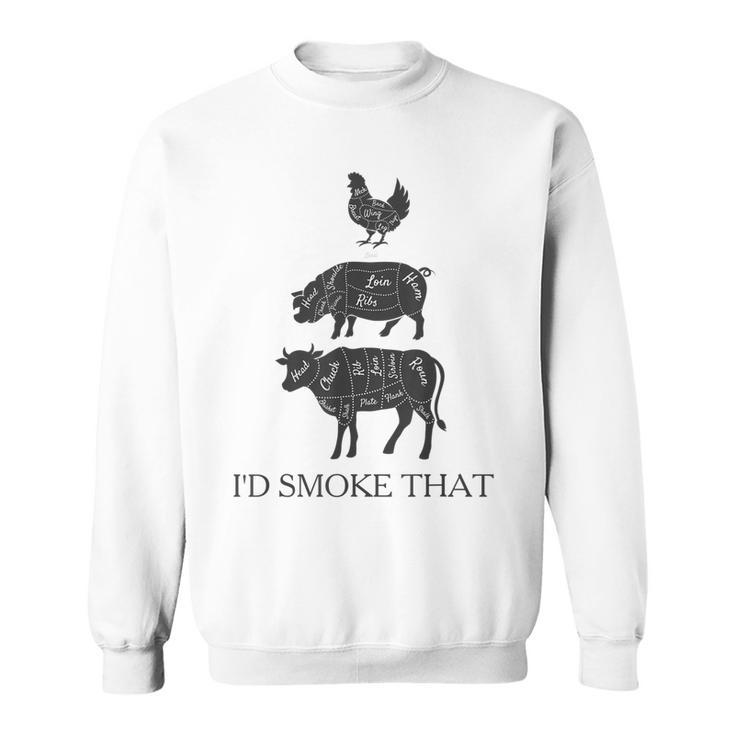 Id Smoke That Barbecue Grilling Bbq Smoker Gift  Gift For Mens Sweatshirt