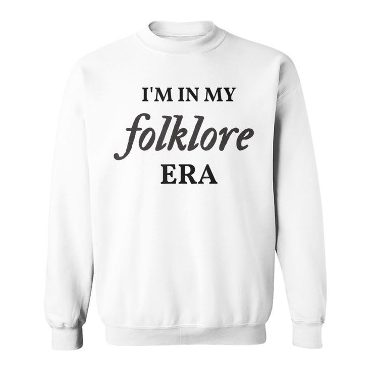 I'm In My Folklore Era TS Ts Sweatshirt