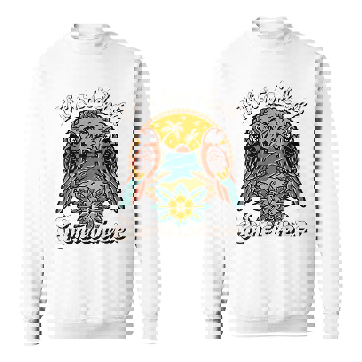 It's 5 O’Clock Somewhere Parrot Summer Beach Sunset Drinking Sweatshirt