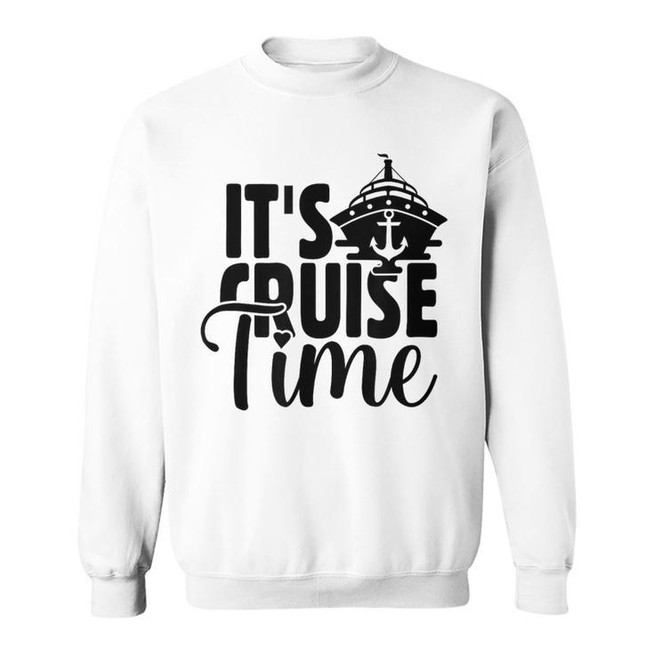 It's Cruise Time Sweatshirt