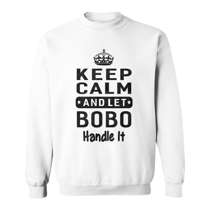 Keep Calm And Let Bobo Handle It Grandpa Men Sweatshirt