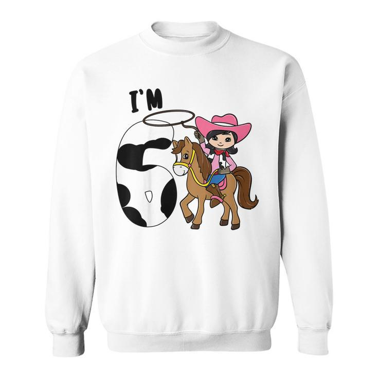 Kids Im 6 Cute Horse Riding Cowgirl 6Th Birthday Girls Sweatshirt