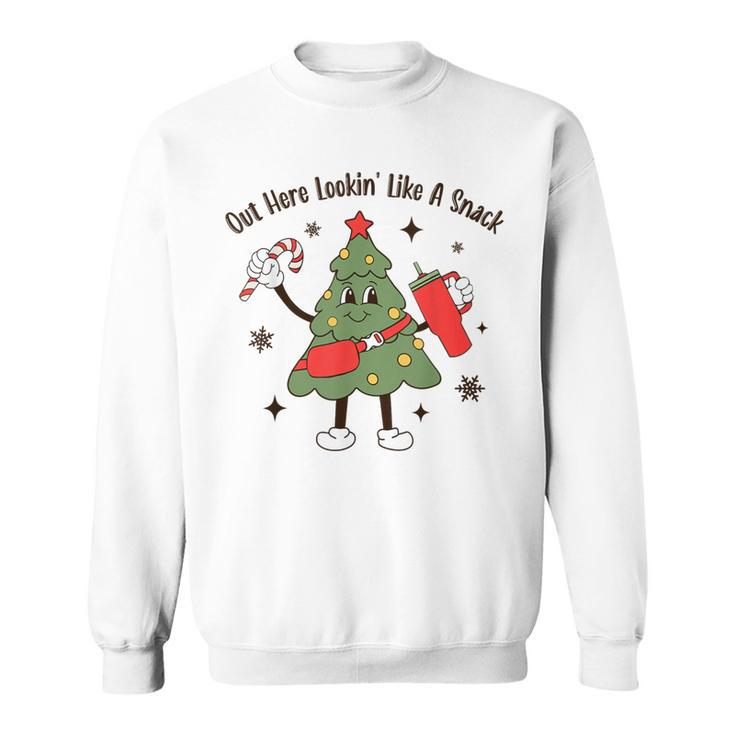 Out Here Lookin' Like A Snack Tumbler Boojee Christmas Tree Sweatshirt