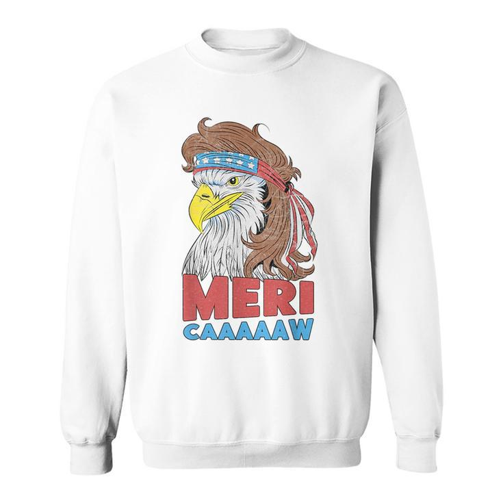 Meri-Caaaaaw - Eagle Mullet 4Th Of July Usa American Flag  Mullet Funny Gifts Sweatshirt