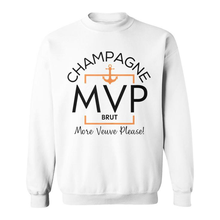 Mvp More Veuve Please Veuve Party Champagne Label Inspired Sweatshirt