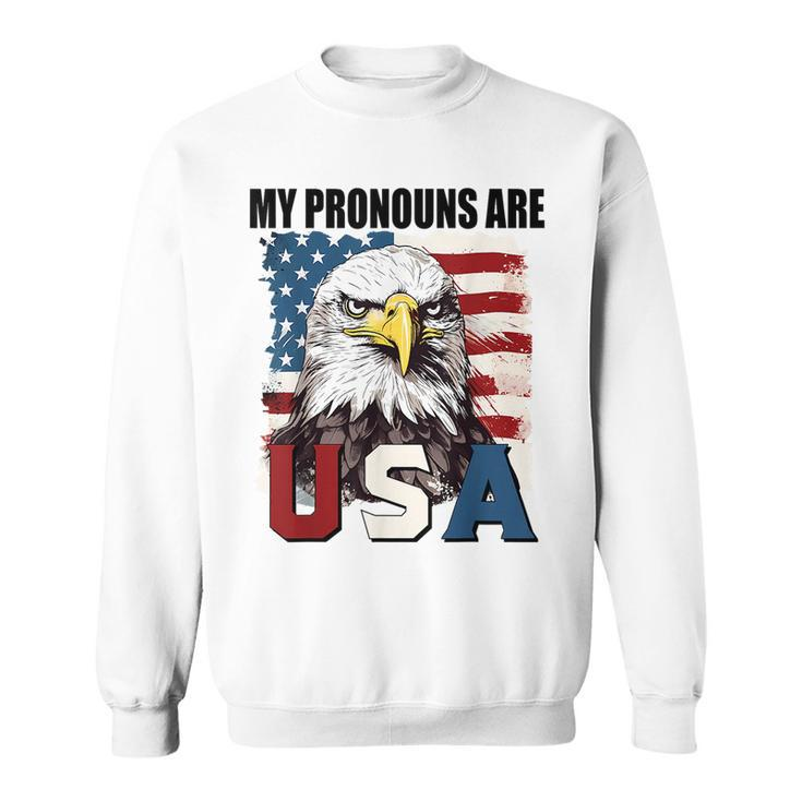 My Pronouns Are Usa American Flag Patriotic Eagle Graphic Patriotic Funny Gifts Sweatshirt