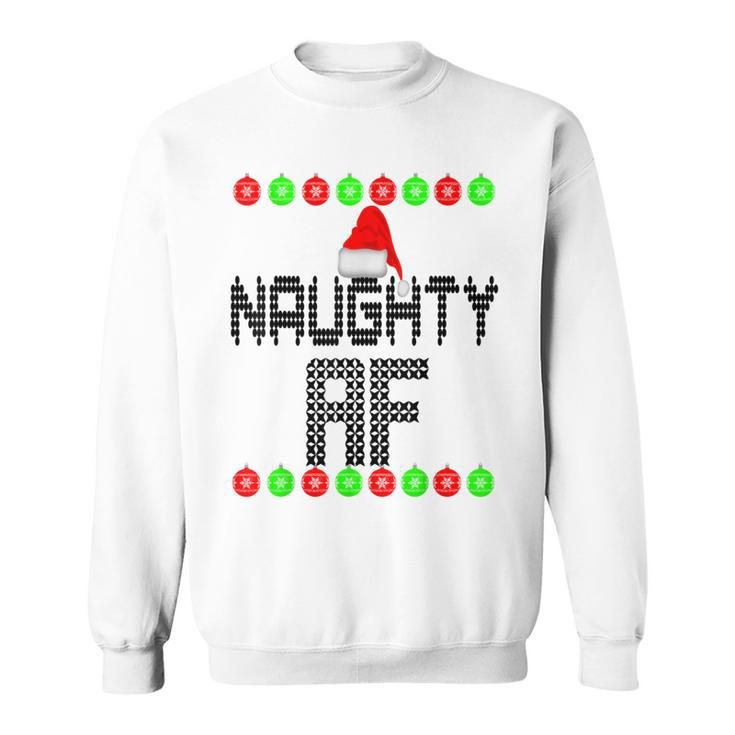 Naughty Af Ugly Christmas SweaterSweatshirt