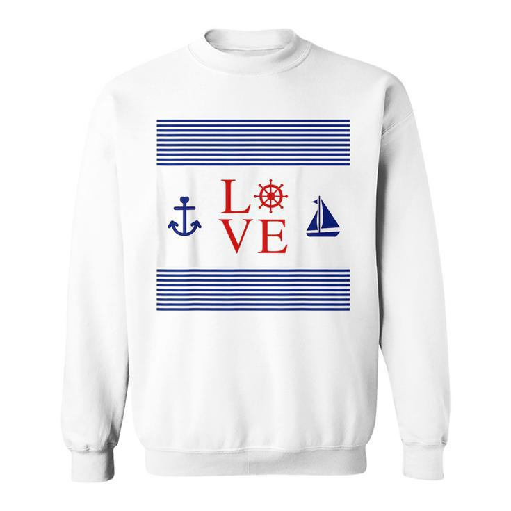 Nautical Love With Anchor Wheel Sailboat Sweatshirt