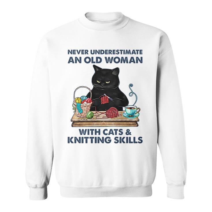Never Underestimate And Old Woman With Cats And Knitting Sweatshirt