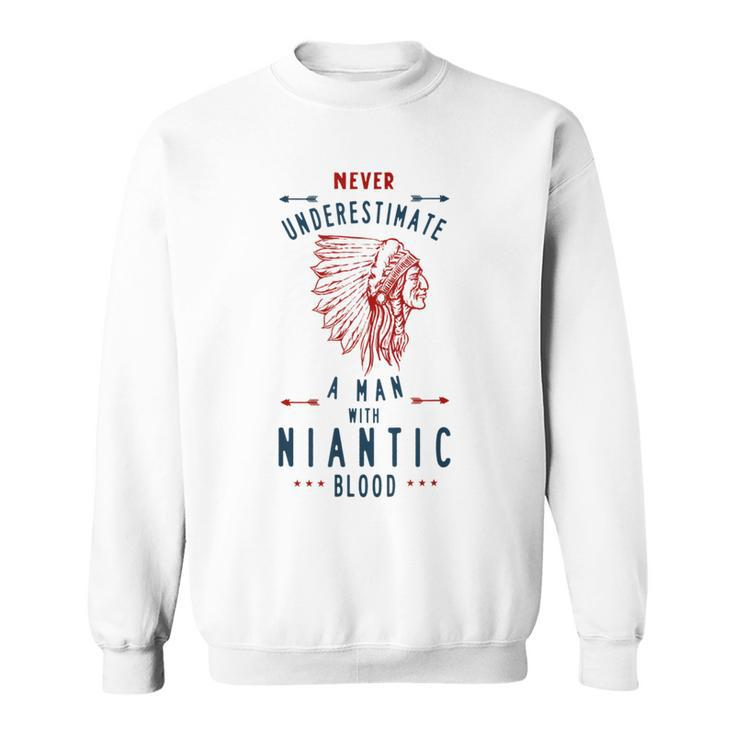 Niantic Native American Indian Man Never Underestimate Sweatshirt