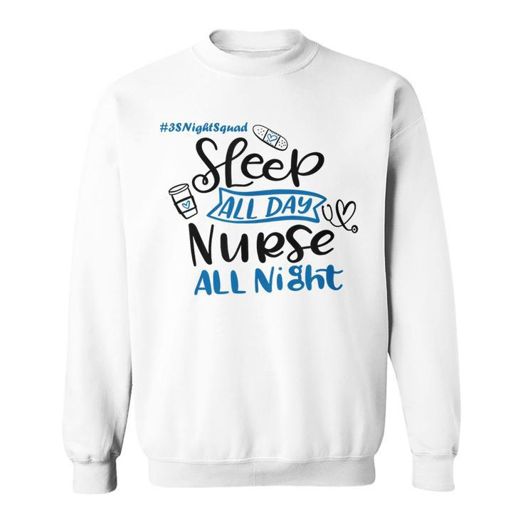 Night Shift Nurse 3S Variant Sweatshirt