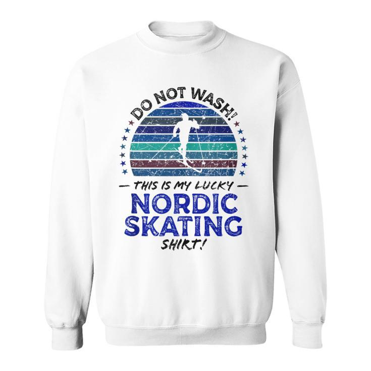 Nordic Skating Skater Quote Graphic Sweatshirt