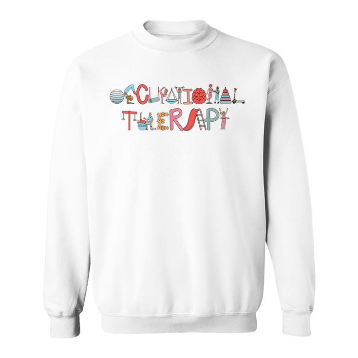 Occupational Therapy & Therapists Ot Assistant Healthcare Sweatshirt