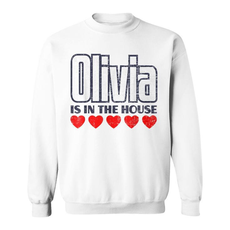 Olivia Is In The House Retro Hearts First Name Love Olivia Sweatshirt