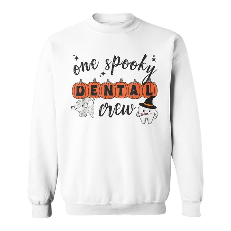 One Spooky Dental Crew Halloween Ghost Dental Hygienist Sweatshirt