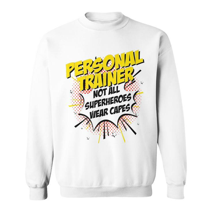 Personal Trainer Superhero Product Funny Comic Gifts Idea Sweatshirt