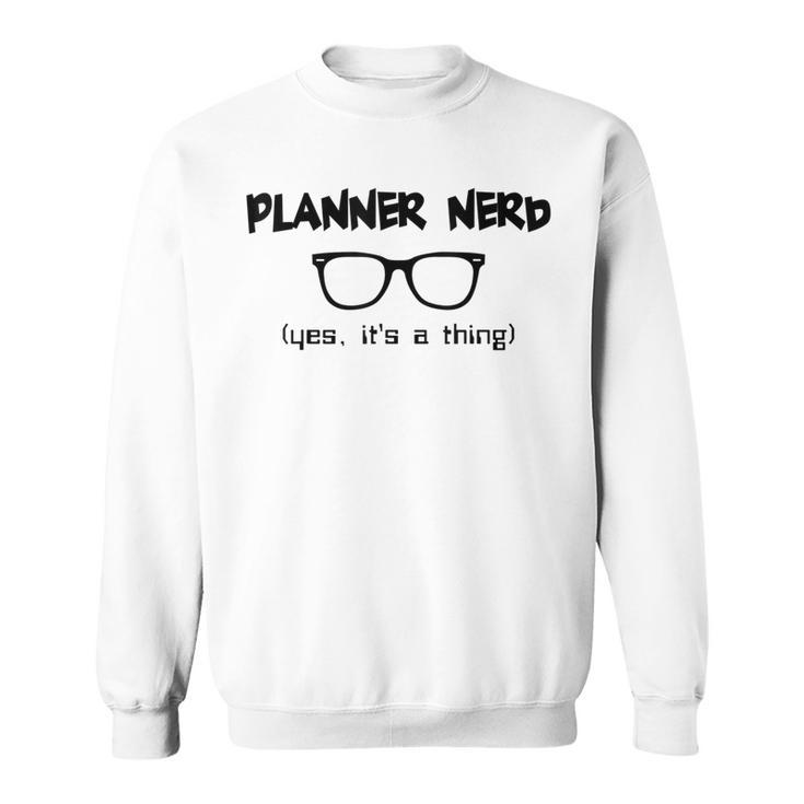 Planner Stickers Community Planner Nerd Sweatshirt