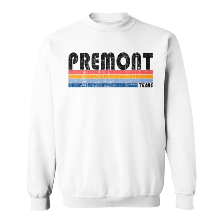 Premont Tx Hometown Pride Retro 70S 80S Style Sweatshirt