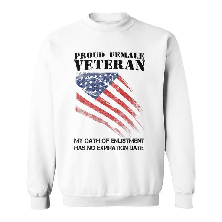 Proud Female Veteran  Gift For Independence Day Sweatshirt