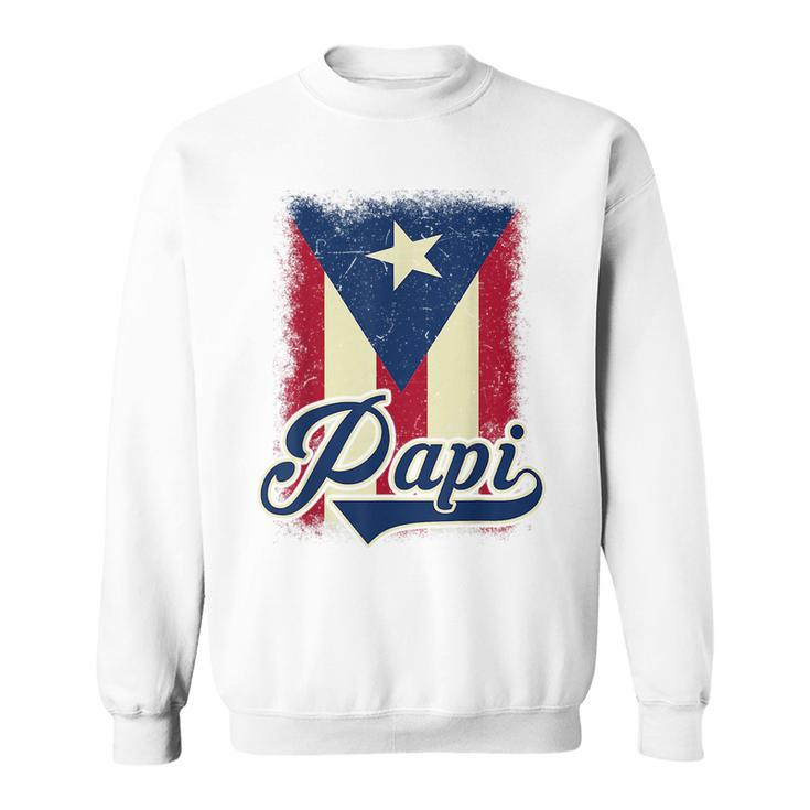 Puerto Rican Flag  Papi Puerto Rico Dad Father Day Gift  Sweatshirt