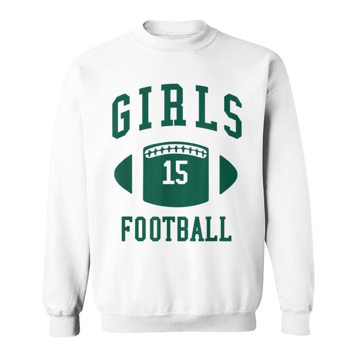 Rachel Green Girls Football  Football Funny Gifts Sweatshirt