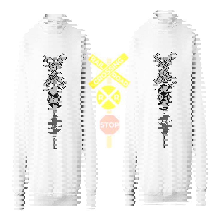 Railroad Crossing  | Cute Road Sign Crossing  Gift Sweatshirt