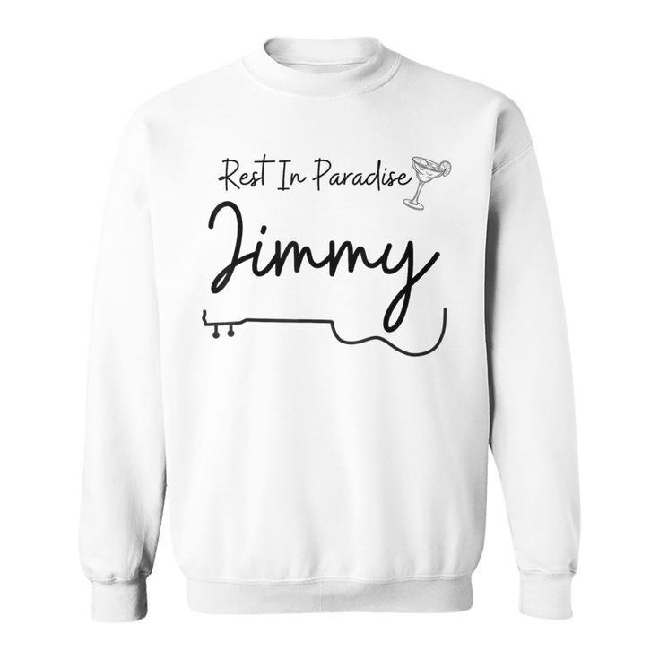 Rest In Paradise Jimmy Margarita Guitar Sweatshirt