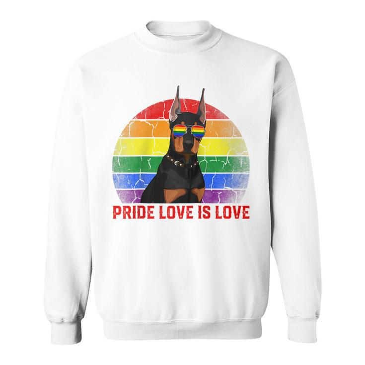 Retro Lgbt Pride Love Is Love Doberman Dog  Sweatshirt