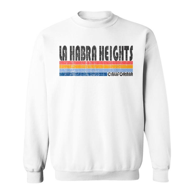 Show Your La Habra Heights Ca Hometown Pride With This Retr Sweatshirt