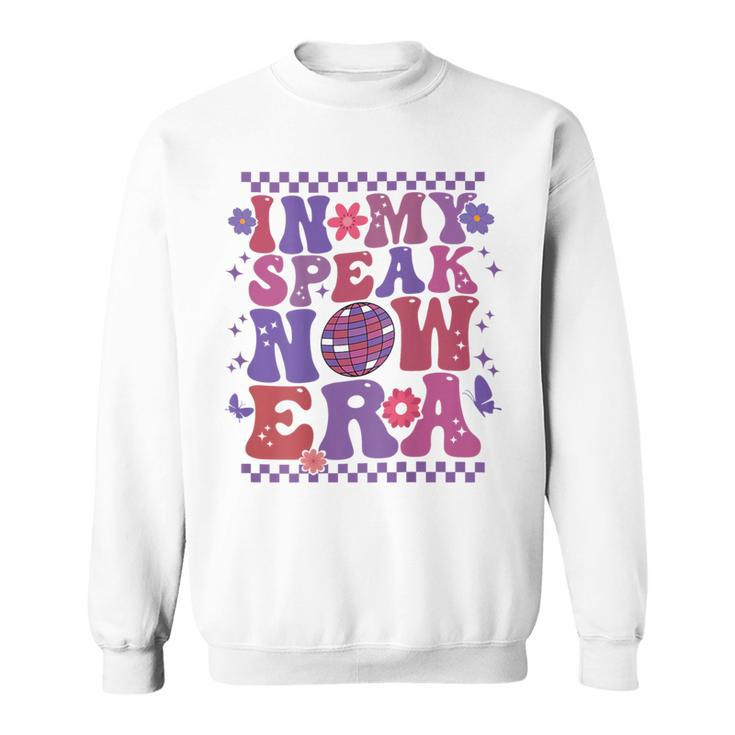 In My Speak Now Era Sweatshirt
