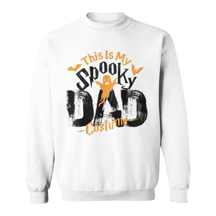 Spooky Dad Halloween Costume For Daddy Grandpa Husband Uncle  Sweatshirt