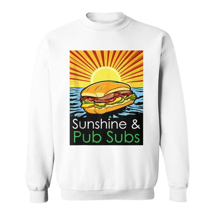 Sunshine And Pub Subs Cute Beach Lover Sunset Sweatshirt