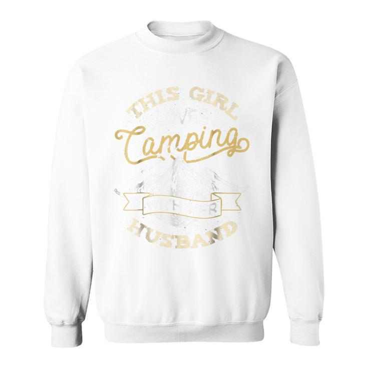 This Girl Loves Camping With Her Husband T  Camper Wife Sweatshirt