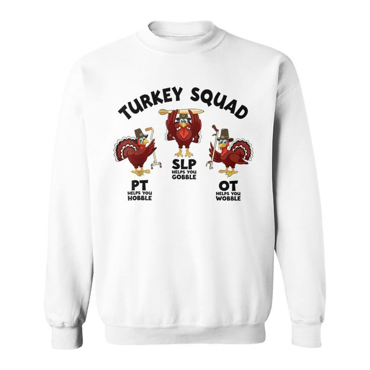 Turkey Squad Ot Pt Slp Occupational Therapy Thanksgiving Sweatshirt