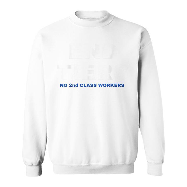 Uaw Strike Red United Auto Workers Picket Sign End Tiers Sweatshirt
